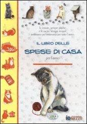 Il libro delle spese di casa. 1.Gatto