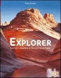 Il nuovo explorer. Lezioni e immagini di scienze della terra. Per le Scuole superiori. Con DVD-ROM. Con espansione online