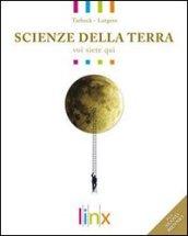 Scienze della terra. Voi siete qui. Volume unico. Per le Scuole superiori. Con DVD-ROM. Con espansione online