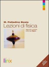 Lezioni di fisica. Volume unico. Con espansione online. Per le Scuole superiori