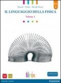 LINGUAGGIO DELLA FISICA 1 + ACTIVEBOOK