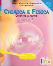 Chimica e fisica. Concetti in azione. Per le Scuole superiori. Con DVD-ROM. Con espansione online: 1