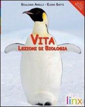 Vita. Lezioni di biologia. Volume unico. Per le Scuole superiori. Con espansione online