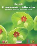 Il racconto della vita. Per il triennio delle Scuole superiori. Con espansione online