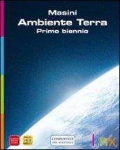 Ambiente terra. Per il primo biennio. Con espansione online