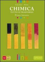 Chimica. Tutto si trasforma. Per il biennio delle Scuole superiori. Con DVD-ROM. Con espansione online