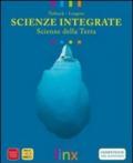 Scienze integrate. Scienze della terra. Con espansione online. Per le Scuole superiori