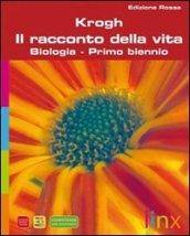 Il racconto della vita. Ediz. rossa. Con espansione online. Per il biennio delle Scuole superiori. Con DVD-ROM