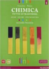 Chimica. Tutto si trasforma. Per il secondo biennio delle Scuole superiori. Con espansione online vol.1