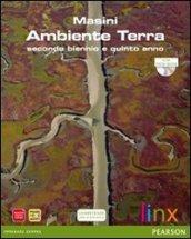 Ambiente Terra. Per il triennio delle Scuole superiori. Con DVD-ROM. Con espansione online