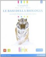 Le basi della biologia. Per il triennio delle Scuole superiori. Con espansione online. Vol. 2: Genetica ed evoluzione-Il metabolismo di base.