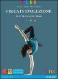 Fisica in evoluzione. Elettromagnetismo. Con espansione online