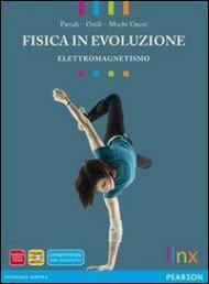 Fisica in evoluzione. Elettromagnetismo. Con espansione online