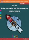 Dalla meccanica alla fisica moderna. Con e-book. Con espansione online. Vol. 1