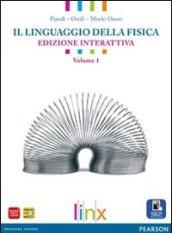 Linguaggio della fisica. Per le Scuole superiori. Con e-book. Con espansione online vol.1