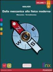 Dalla meccanica alla fisica moderna. LibroLIM. Per le Scuole superiori. Con espansione online