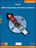 Dalla meccanica alla fisica moderna. Fisica moderna. Per le Scuole superiori. Con espansione online