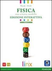 Fisica. Una scienza modello. Per le Scuole superiori. Con e-book. Con espansione online vol.2