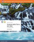 Scienze della terra per idee. Con e-book. Con espansione online