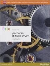 Percorso di fisica smart. Per le Scuole superiori. Con e-book. Con espansione online