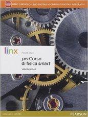 Percorso di fisica smart. Per le Scuole superiori. Con e-book. Con espansione online