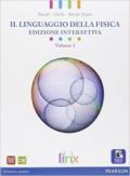 Linguaggio della fisica. Con e-book. Con espansione online. Vol. 2