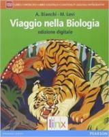 Viaggio nella biologia. Con e-book. Con espansione online