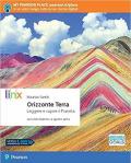 Orizzonte Terra. Leggere e capire il pianeta. Per il triennio delle Scuole superiori. Con app. Con e-book. Con espansione online