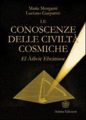 Le conoscenze delle civiltà cosmiche. El Atlivic Ehcimsoc