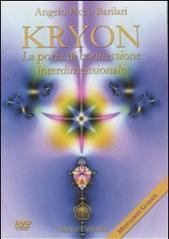 Kryon. La porta di connessione interdimensionale. Con DVD