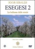 Esegesi 2. La bellezza delle eresie. Con DVD