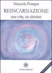 Reincarnazione. Una vita, un destino