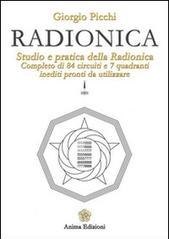 Radionica. Studio e pratica della radionica. Completo di 84 circuiti e 7 quadranti inediti pronti da utilizzare