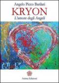 Kryon. L'amore degli angeli