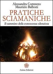 Pratiche sciamaniche. Il cammino della conoscenza silenziosa