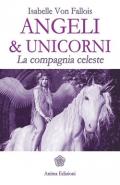 Angeli & Unicorni. La compagnia celeste