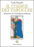 Codice dei tarocchi: Rivelazione di un'intelligenza millenaria (Manuali per l'anima)