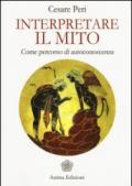 Interpretare il mito. Come percorso di autoconoscenza