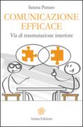 Comunicazione efficace: Via di trasmutazione interiore