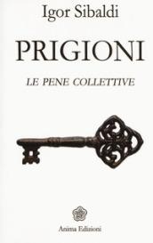 Prigioni: le pene collettive