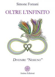 Oltre l'infinito. Divenire «nessuno»