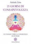 21 giorni di consapevolezza. Un viaggio verso la conoscenza di sé stessi