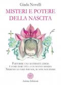 Misteri e potere della nascita. Partorire una maternità libera è come dare vita a un nuovo mondo. Nessuno lo farà per noi, se non noi stesse