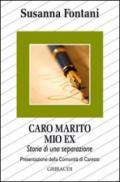 Caro marito, mio ex. Storia di una separazione