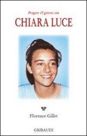 PREGARE 15 GIORNI CON CHIARA LUCE