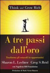 A tre passi dall'oro. Trasforma gli ostacoli in opportunità!