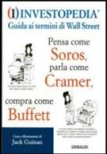 Investopedia. Guida ai termini di Wall Street