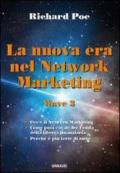 La nuova era nel network marketing. Wave 3