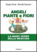 Angeli, piante e fiori. La mano verde della medicina