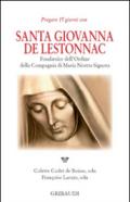 Santa Giovanna de Lestonnac. Fondatrice dell'ordine della compagna di Maria nostra Signora